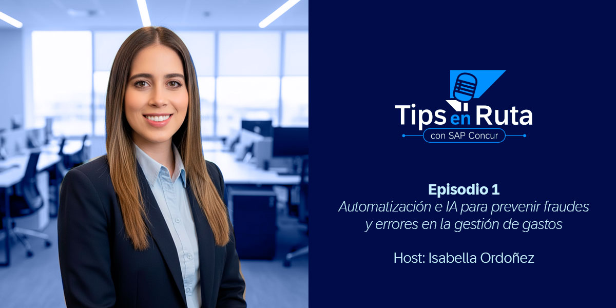 <span>Tips en Ruta Ep. 1 | Automatización e IA para prevenir fraudes y errores en la gestión de gastos</span>
