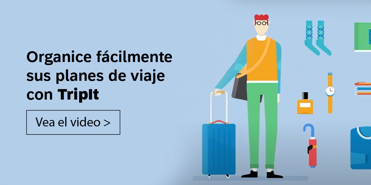 <span>Organice fácilmente sus planes de viaje con TripIt</span>

